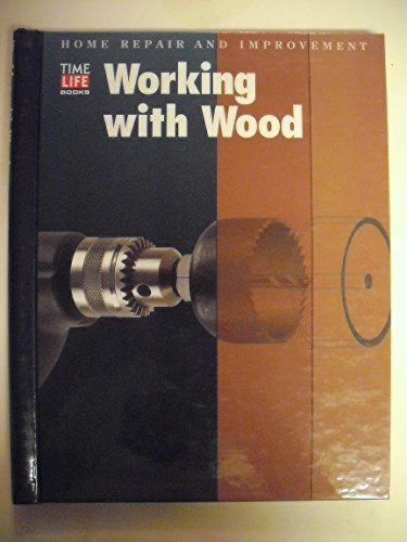 Working With Wood (HOME REPAIR AND IMPROVEMENT (UPDATED SERIES)) WoodArtSupply