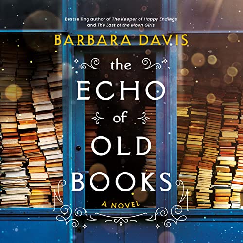 The Echo of Old Books: A Novel - WoodArtSupply