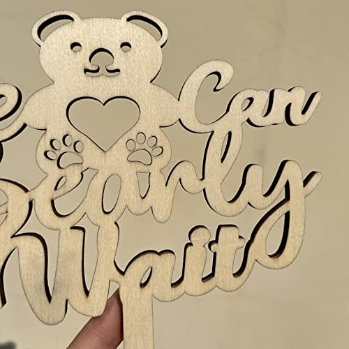 Wooden We Can Bearly Wait Cake Topper for Baby Shower Decorations,Unfinished Wood Teddy Bear Cake Topper for Bear Themed Gender Reveal Party - WoodArtSupply