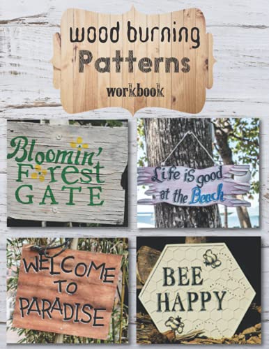 Wood Burning Patterns: Create Your Pyrography Projects Step by Step, the Perfect Workbook for Wood Craft Artists, Improve Your Artwork. - WoodArtSupply