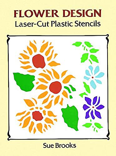 Flower Design Laser-Cut Plastic Stencils (Dover Crafts: Stencils) Dover Publications