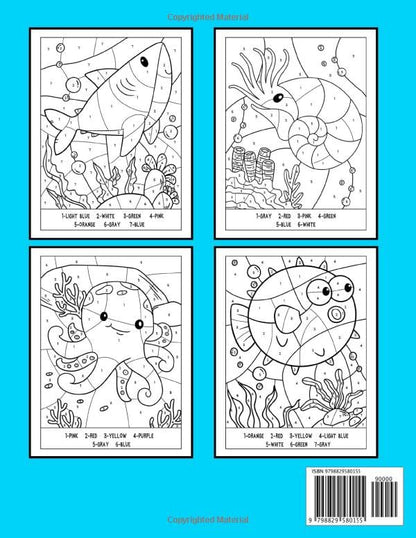 Sea Creatures Color By Number: 50 Big and Easy Ocean Animal Themed Coloring Pages of Turtle, Shark, Whale, Dolphin & Many More for Kids, Boys, Girls