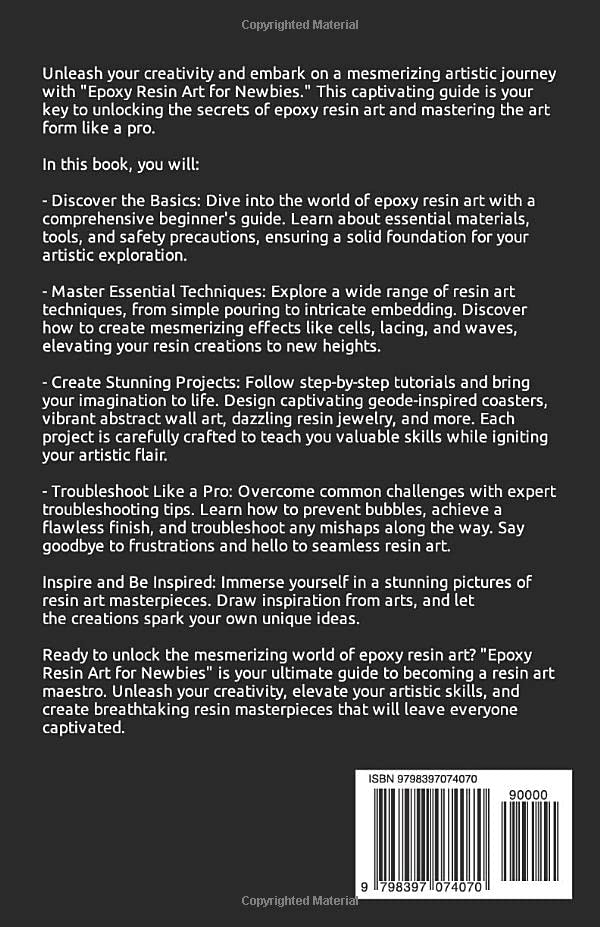 Epoxy Resin Art for Newbies: A Beginner's Comprehensive Guide to Crafting Beautiful Resin Woodwork, Jewelry, Tiles, and Other Masterpieces (Pictures WoodArtSupply