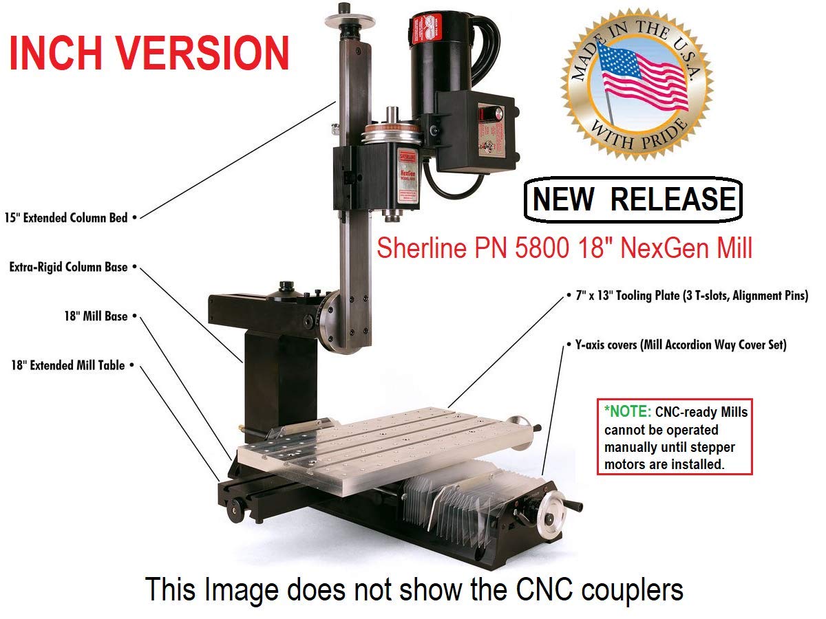 Sherline 5800-CNC INCH Version 18" NexGen Milling Machine CNC Ready (Intended for Computerized CNC) Computerized Sherline CNC control (Windows OS)