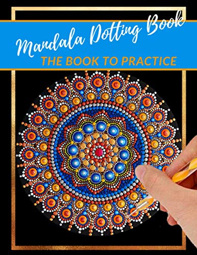 Mandala Dotting Book the Book to practice: different templates for coloring | how to draw a mandala | dot painting mandalas | point painting |