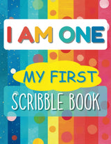 I Am One My First Scribble Book: Blank Pages Drawing Keepsake Book for Babies | Doodle Book for Little Artists | Birthday Gift for 1 Year Old Girl or WoodArtSupply