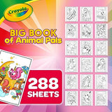 Crayola Coloring Book, Big Book of Animal Pals, 288 Coloring Pages, Gift for Kids, Age 3, 4, 5, 6 Crayola