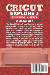 CRICUT EXPLORE 3 FOR BEGINNERS 2022: 2 Books in 1 Practical Guide On How to Use Cricut Explore 3 + Mastering Design Space with 40 Project Ideas to WoodArtSupply