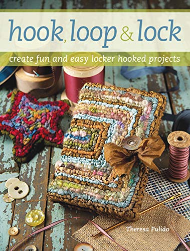 Hook, Loop 'n' Lock: Create Fun and Easy Locker Hooked Projects - WoodArtSupply