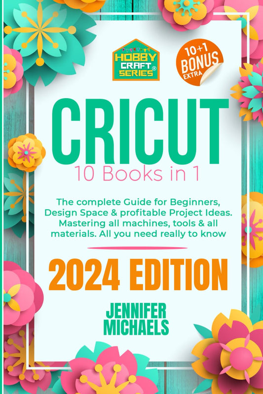 CRICUT: 10 books in 1: The complete Guide for Beginners, Design Space & profitable Project Ideas. Mastering all machines, tools & all materials. All - WoodArtSupply