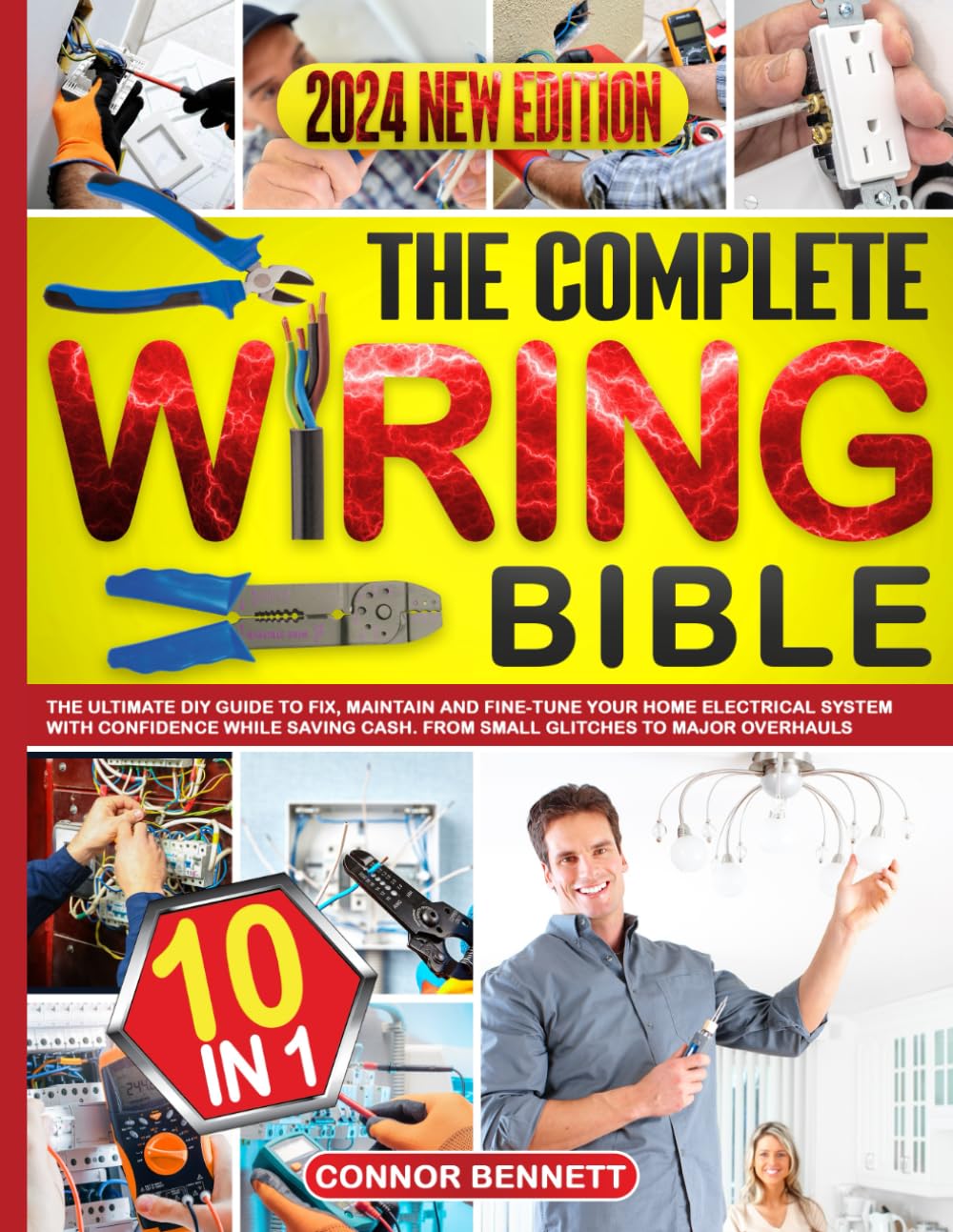 The Complete Wiring Bible: [10 IN 1] The Ultimate DIY Guide to Fix, Maintain and Fine-Tune Your Home Electrical System with Confidence While Saving WoodArtSupply
