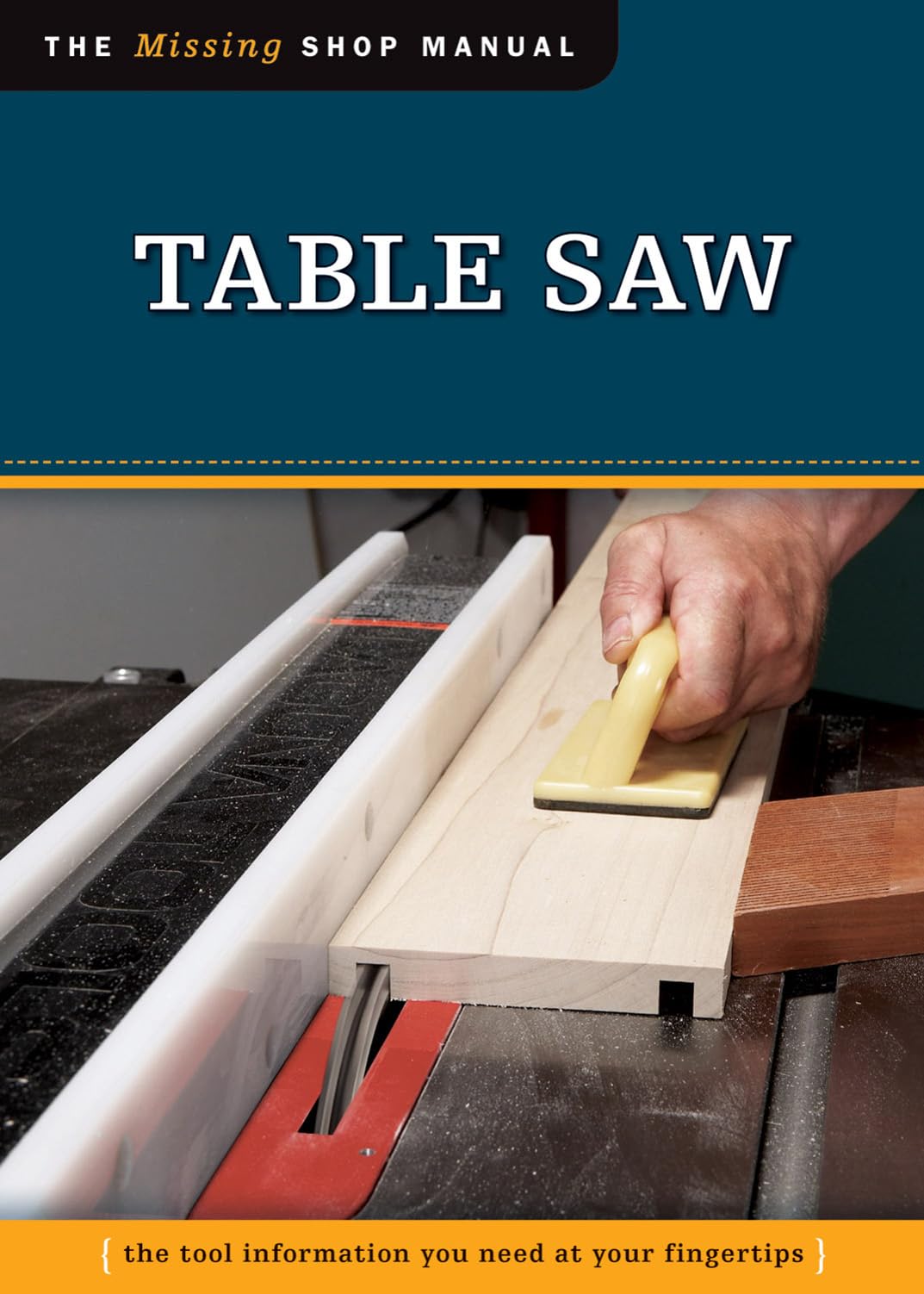 Table Saw (Missing Shop Manual) The Tool Information You Need at Your Fingertips (Fox Chapel Publishing) - WoodArtSupply