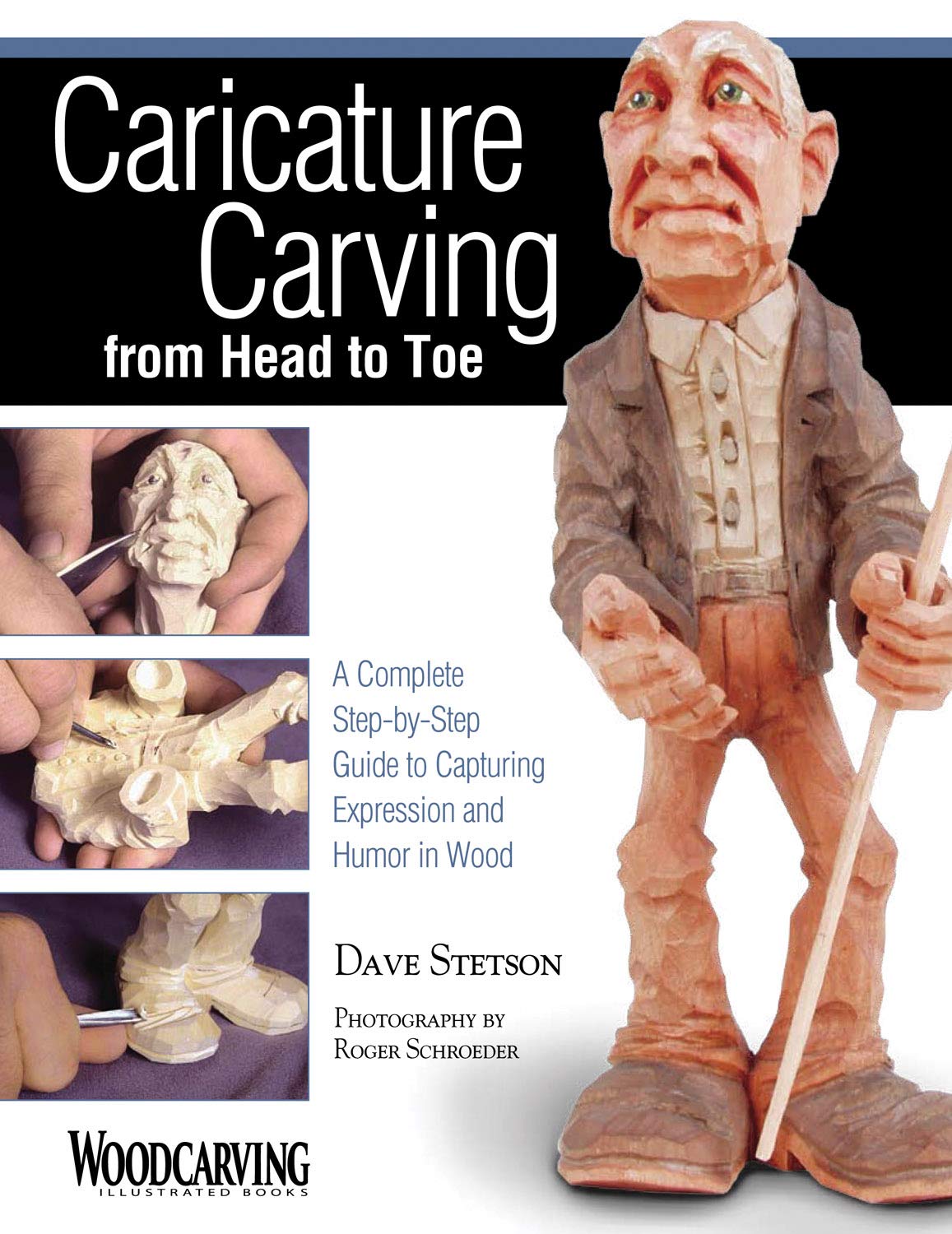 Caricature Carving from Head to Toe: A Complete Step-by-Step Guide to Capturing Expression and Humor in Wood (Fox Chapel Publishing) Design Originals