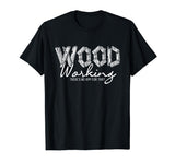 Wood Working There's No App For That - Carving Woodworker T-Shirt Funny Wood Carving Shirts