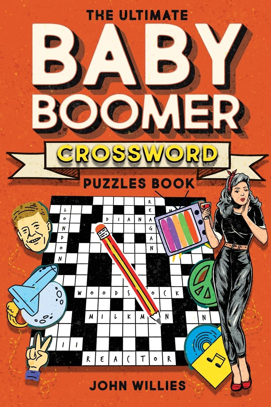 The Ultimate Baby Boomer Crossword Puzzles Book: 1950s, 1960s, 1970s and 1980s Crossword About Music, TV, Movies, Sports, People And Top Headlines At - WoodArtSupply