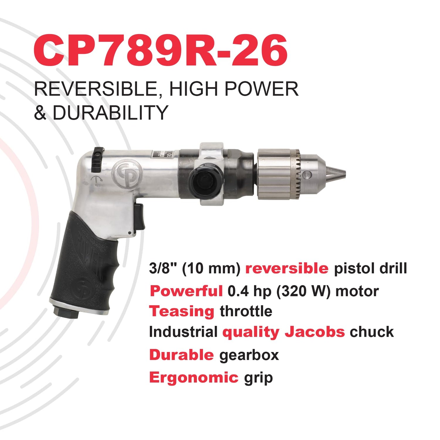 Chicago Pneumatic CP789R-26 - Air Power Drill, General Maintenance, 3/8 Inch (10mm), Reversible, Keyed Chuck, Aluminum Housing, Pistol Handle, 0.43 Chicago Pneumatic
