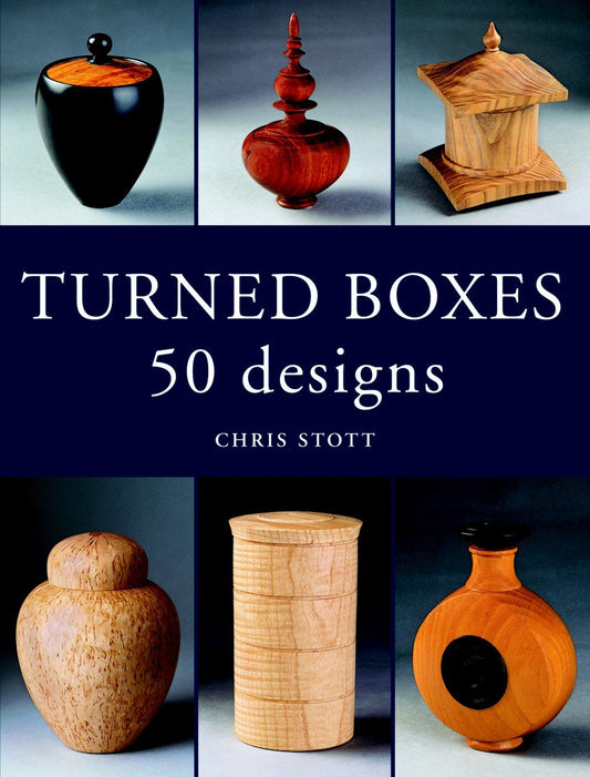 Turned Boxes: 50 Designs - WoodArtSupply