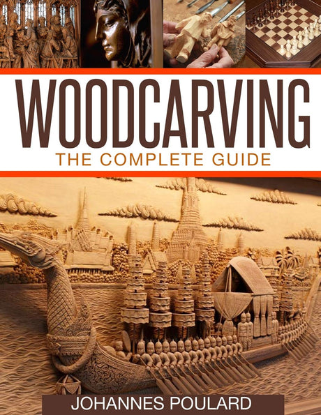Woodcarving: The Complete Guide to Woodworking & Whittling Createspace Independent Publishing Platform