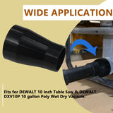 Table Saw Vacuum Adapter Dust Collection Fits for DEWALT DWE7491 Table Saw for DeWALT DXV10P 10 gallon Poly Wet Dry Vacuum(1 Pcs) Rsoise