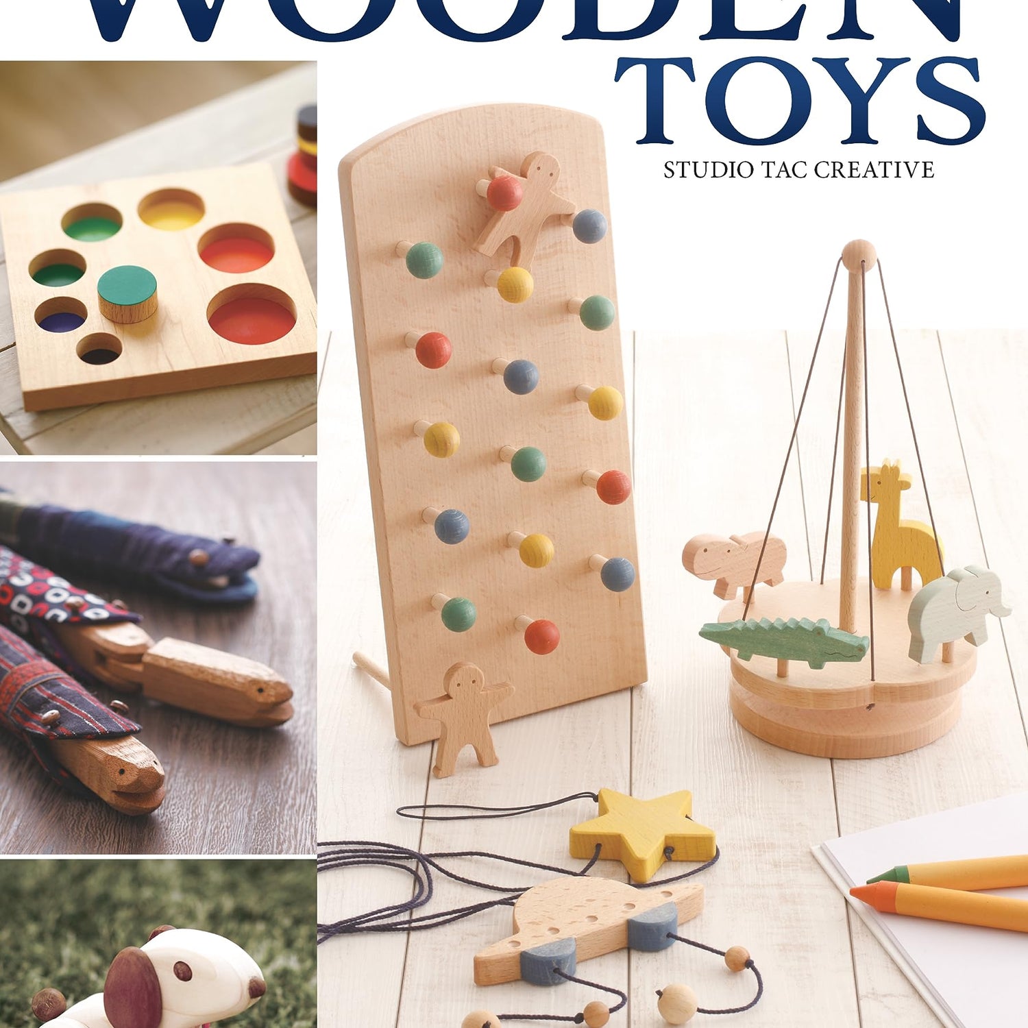 Making Wooden Toys: 15 Projects That Stack, Tumble, Whistle & Climb (Fox Chapel Publishing) How to Make Handmade Interactive Wood Toys for Kids - Fox Chapel Publishing