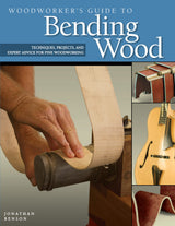 Woodworker's Guide to Bending Wood: Techniques, Projects, and Expert Advice for Fine Woodworking (Fox Chapel Publishing) Design Originals