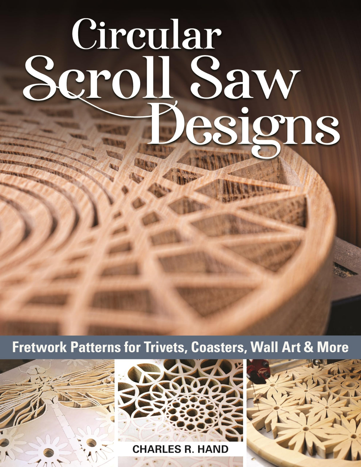 Circular Scroll Saw Designs: Fretwork Patterns for Trivets, Coasters, Wall Art & More (Fox Chapel Publishing) 27 Scrolling Patterns, Step-by-Step Fox Chapel Publishing