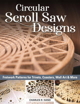Circular Scroll Saw Designs: Fretwork Patterns for Trivets, Coasters, Wall Art & More (Fox Chapel Publishing) 27 Scrolling Patterns, Step-by-Step Fox Chapel Publishing