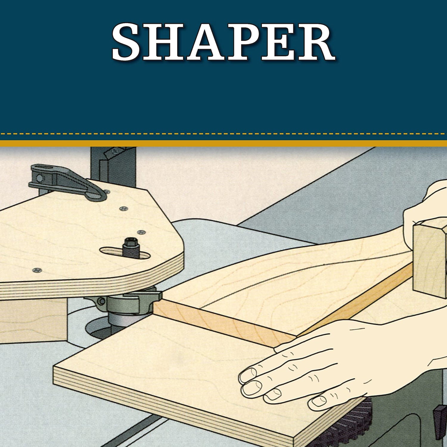 Shaper (Missing Shop Manual): The Tool Information You Need at Your Fingertips (Fox Chapel Publishing) Accessories, Setup, Making Cuts, Vacuum Jigs, Fox Chapel Publishing