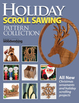 Holiday Scroll Sawing Pattern Collection: All New Christmas Ornaments and Holiday Scrolling Projects (Fox Chapel Publishing) Special Issue with 14 Fox Chapel Publishing