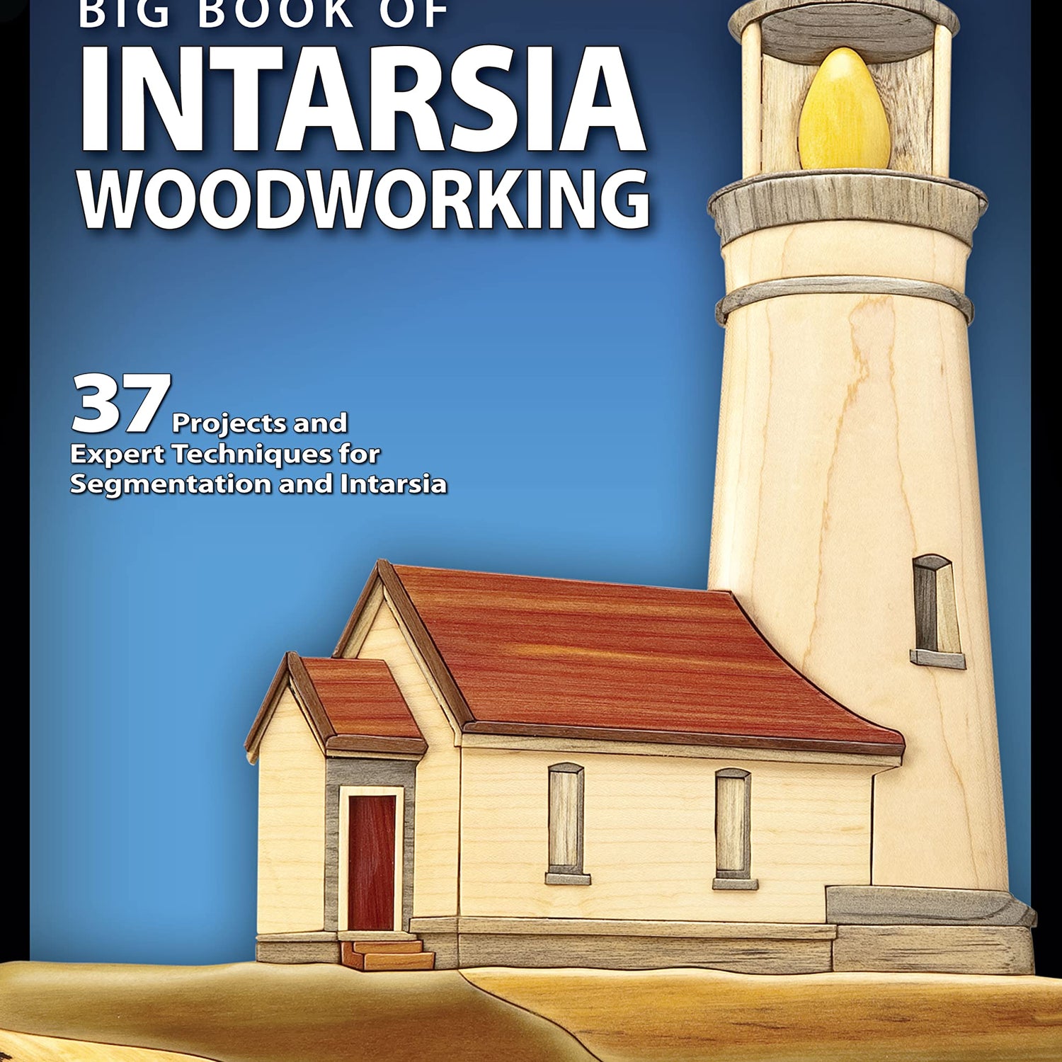 Big Book of Intarsia Woodworking: 37 Projects and Expert Techniques for Segmentation and Intarsia (Fox Chapel Publishing) Step-by-Step Instructions Design Originals