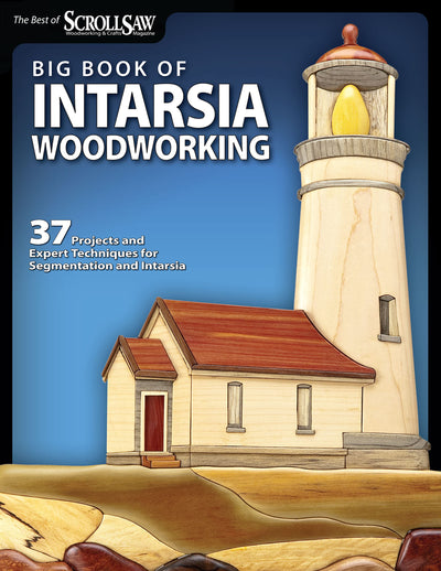 Big Book of Intarsia Woodworking: 37 Projects and Expert Techniques for Segmentation and Intarsia (Fox Chapel Publishing) Step-by-Step Instructions