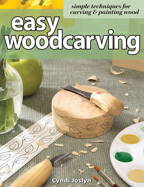 Easy Woodcarving: Simple Techniques for Carving and Painting Wood (Fox Chapel Publishing) Beginner-Friendly Guide to Getting Started; Step-by-Step Design Originals