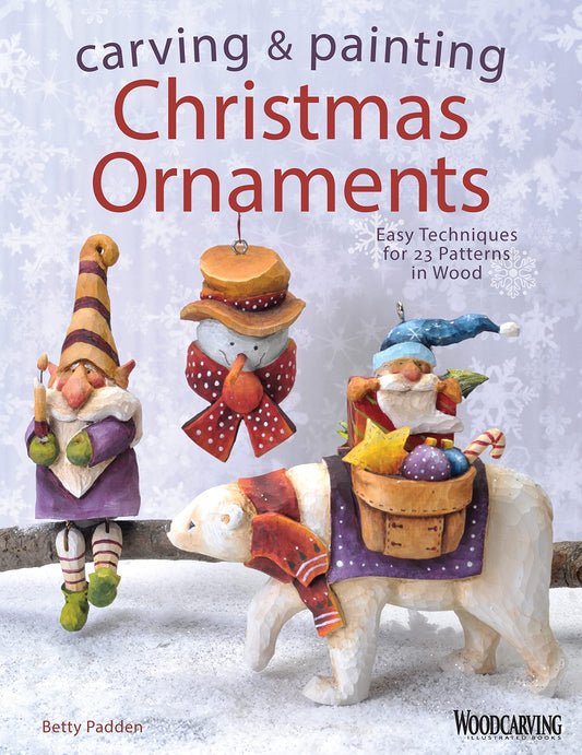 Carving & Painting Christmas Ornaments: Easy Techniques for 23 Patterns in Wood (Fox Chapel Publishing) Step-by-Step Projects for Beginner, - WoodArtSupply