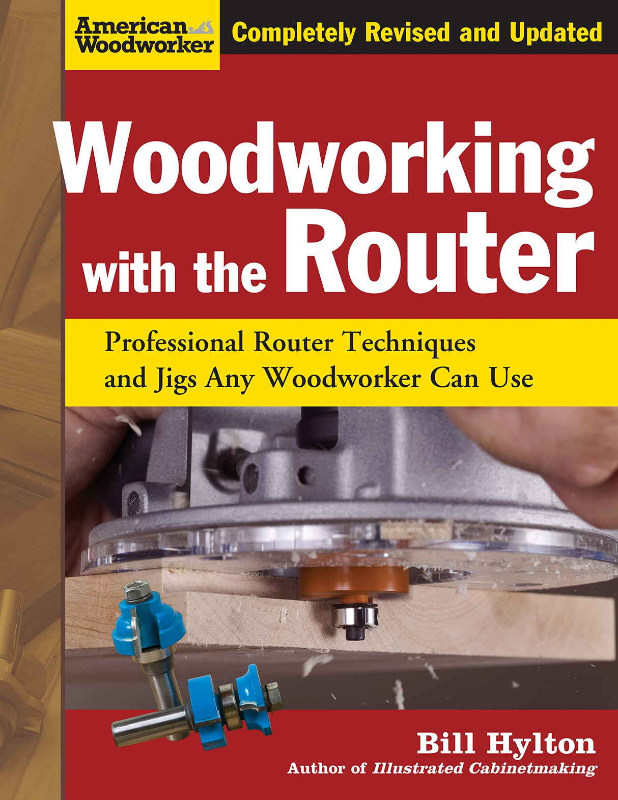 Woodworking with the Router, Revised and Updated: Professional Router Techniques and Jigs Any Woodworker Can Use (Fox Chapel Publishing) Design Originals