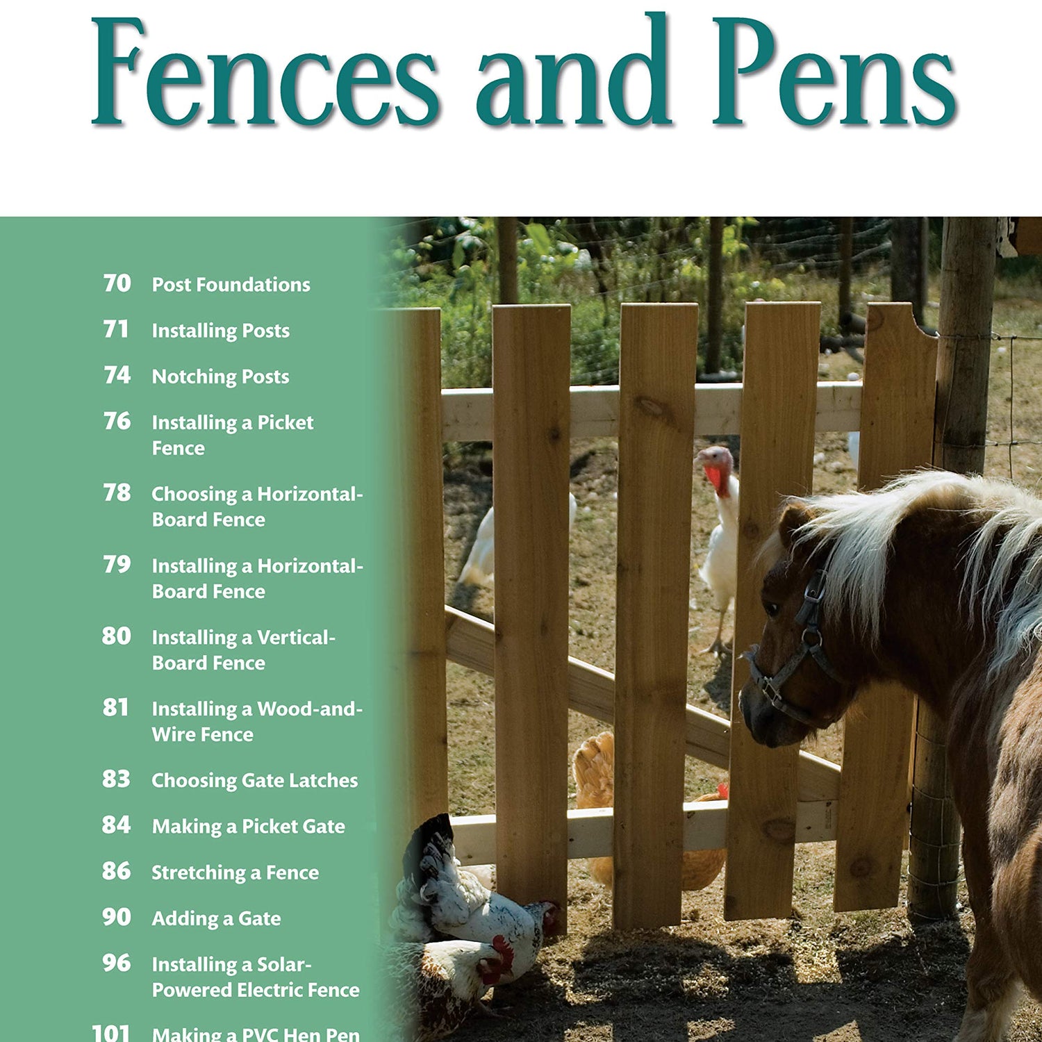 40 Projects for Building Your Backyard Homestead: A Hands-on, Step-by-Step Sustainable-Living Guide (Creative Homeowner) Fences, Chicken Coops, Design Originals
