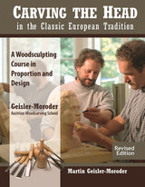 Carving the Head in the Classic European Tradition, Revised Edition: A Woodsculpting Course in Proportion and Design (Fox Chapel Publishing) Design Originals