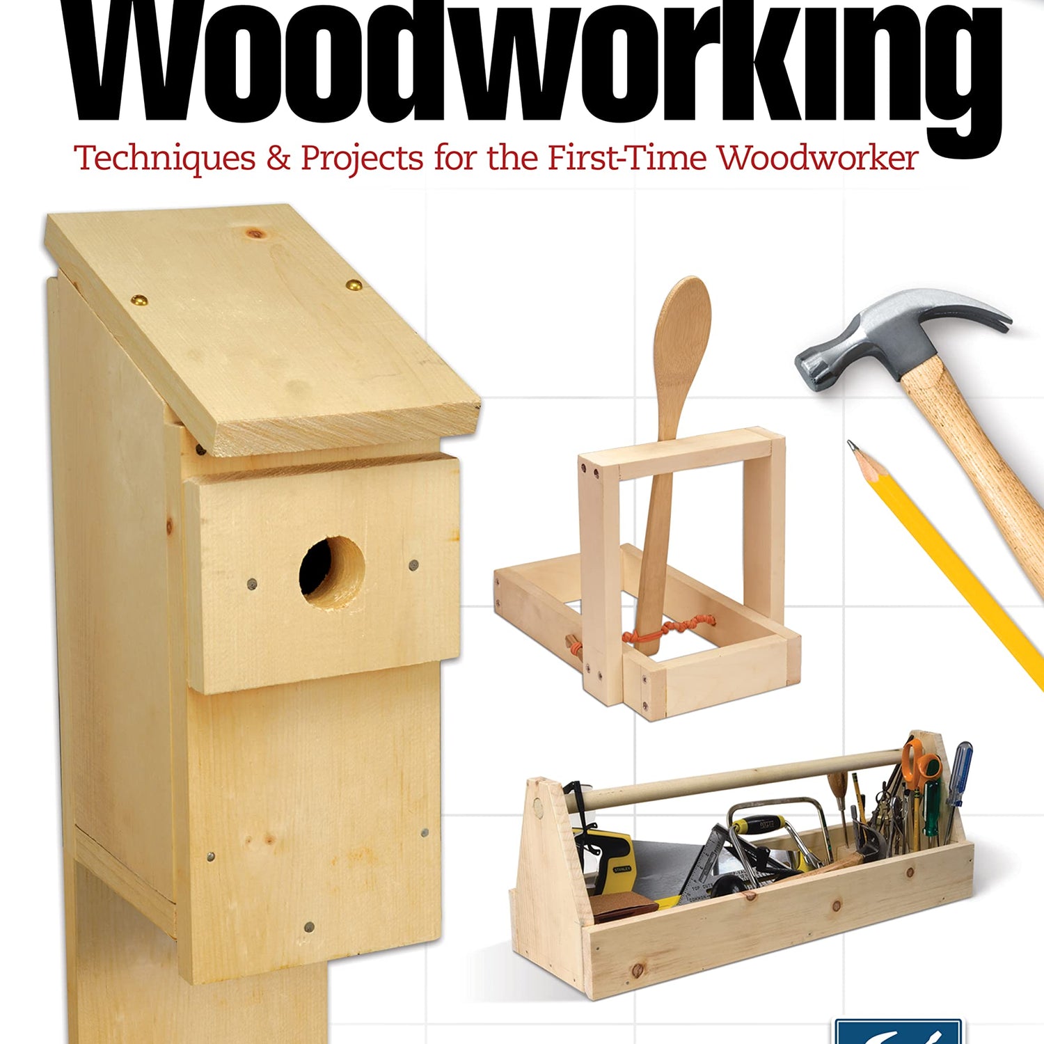 Woodworking, Revised and Expanded: Techniques & Projects for the First-Time Woodworker (Fox Chapel Publishing) Design Originals