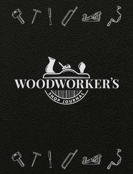 Woodworker's Shop Journal (Quiet Fox Designs) Log & Organize Your Woodworking Projects, Sketches, Methods, Tools, & Material Lists; Includes Handy Design Originals