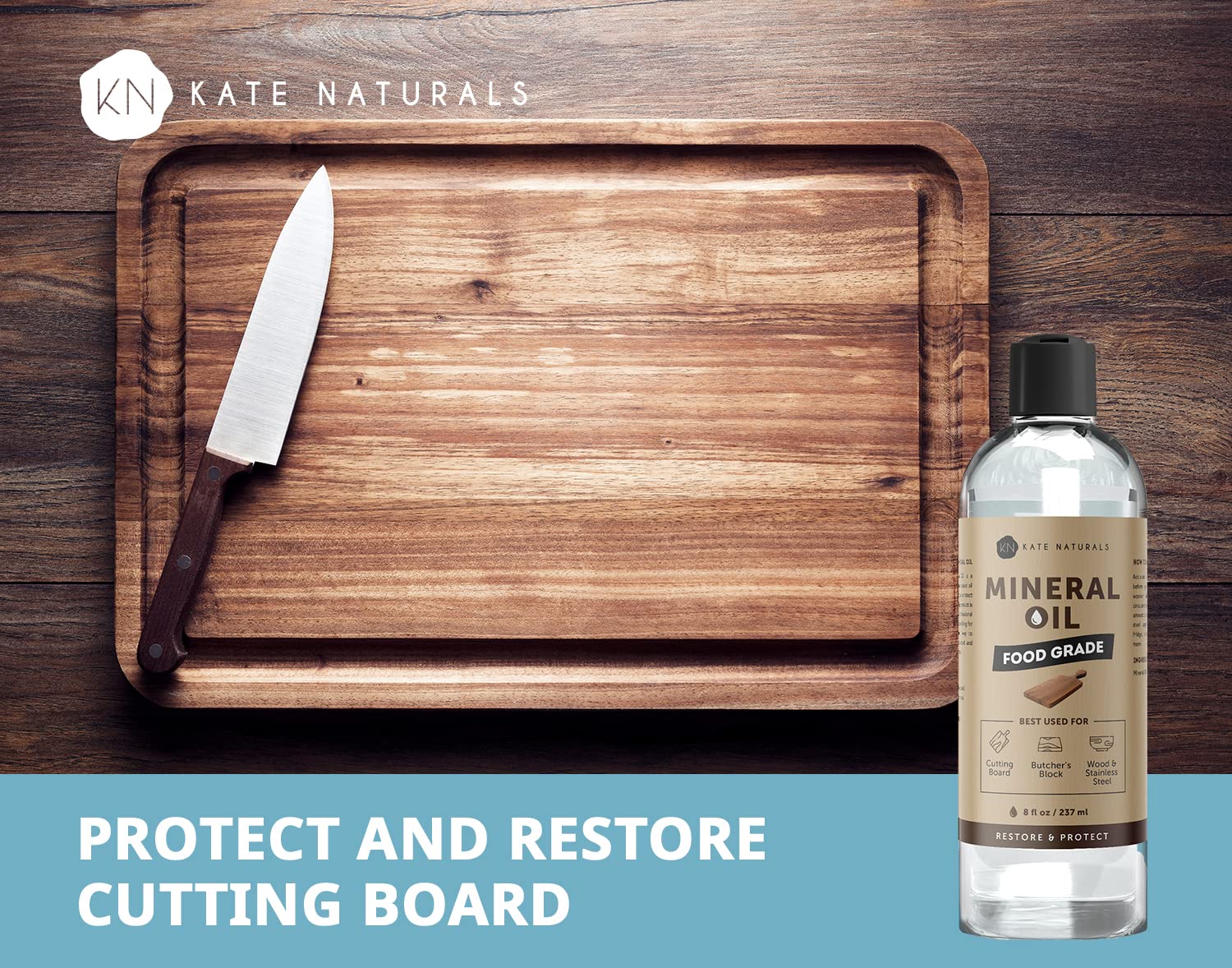 Mineral Oil for Cutting Board 8oz - Kate Naturals. Food-Grade & Food Safe Mineral Oil to Protect Wood on Cutting Boards & Butcher Blocks Kate Naturals