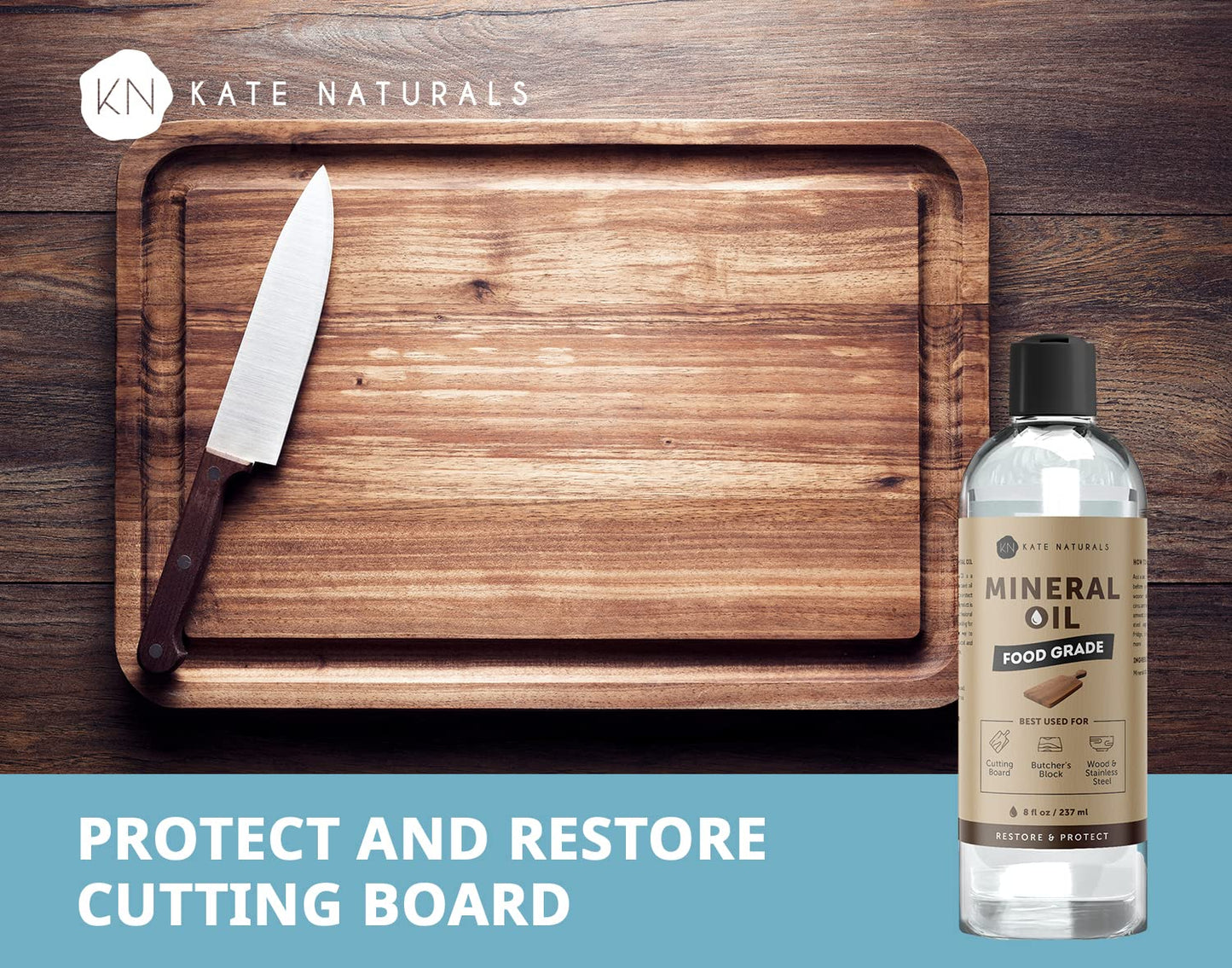 Mineral Oil for Cutting Board 8oz - Kate Naturals. Food-Grade & Food Safe Mineral Oil to Protect Wood on Cutting Boards & Butcher Blocks