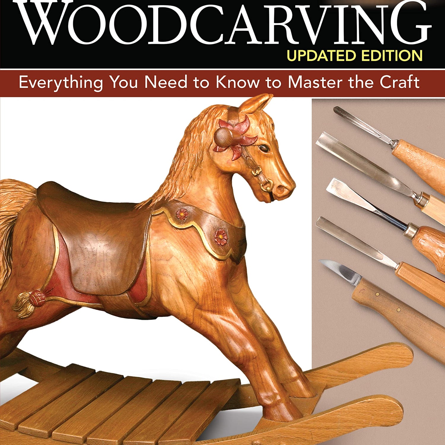 The Complete Book of Woodcarving, Updated Edition: Everything You Need to Know to Master the Craft (Fox Chapel Publishing) Beginners to Advanced WoodArtSupply