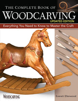 The Complete Book of Woodcarving, Updated Edition: Everything You Need to Know to Master the Craft (Fox Chapel Publishing) Beginners to Advanced WoodArtSupply