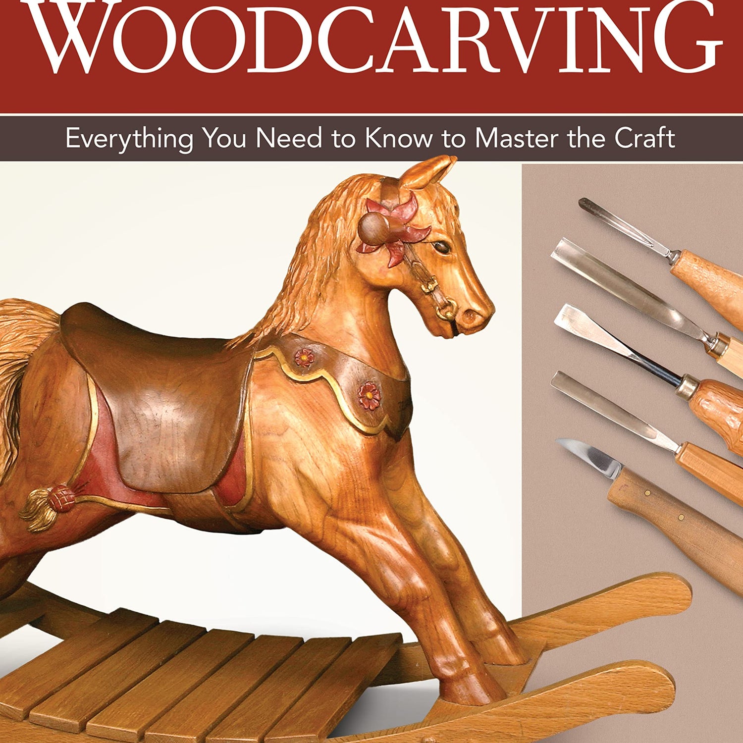 The Complete Book of Woodcarving: Everything You Need to Know to Master the Craft (Fox Chapel Publishing) Comprehensive Guide with Expert Design Originals