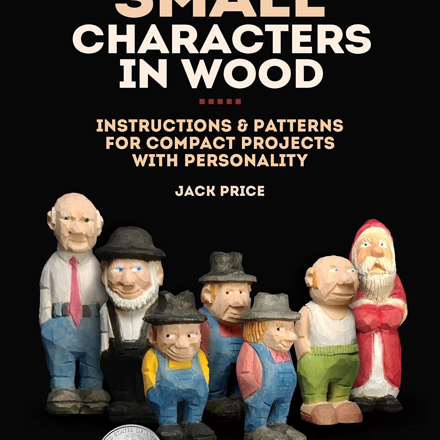 Carving Small Characters in Wood: Instructions & Patterns for Compact Projects with Personality (Fox Chapel Publishing) Simple, Beginner-Friendly Fox Chapel Publishing