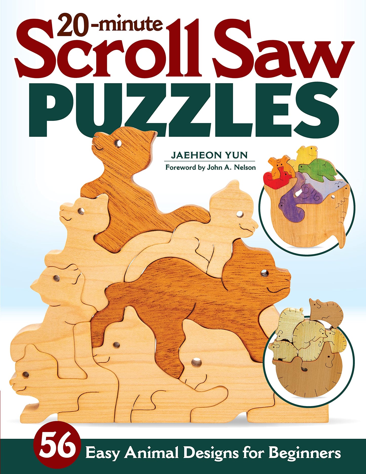 20-Minute Scroll Saw Puzzles: 56 Easy Animal Designs for Beginners (Fox Chapel Publishing) Woodworking Patterns for Interlocking Stackable Toys for