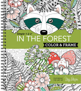 Color & Frame - In the Forest (Adult Coloring Book) New Seasons