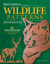 North American Wildlife Patterns for the Scroll Saw: 61 Captivating Designs for Moose, Bear, Eagles, Deer and More (Fox Chapel Publishing) Design Originals