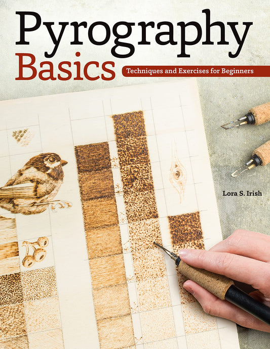 Pyrography Basics: Techniques and Exercises for Beginners (Design Originals) Patterns for Woodburning with Skill-Building Step-by-Step Instructions