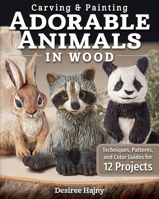 Carving & Painting Adorable Animals in Wood: Techniques, Patterns, and Color Guides for 12 Projects (Fox Chapel Publishing) Templates, Hair Tracts, & - WoodArtSupply