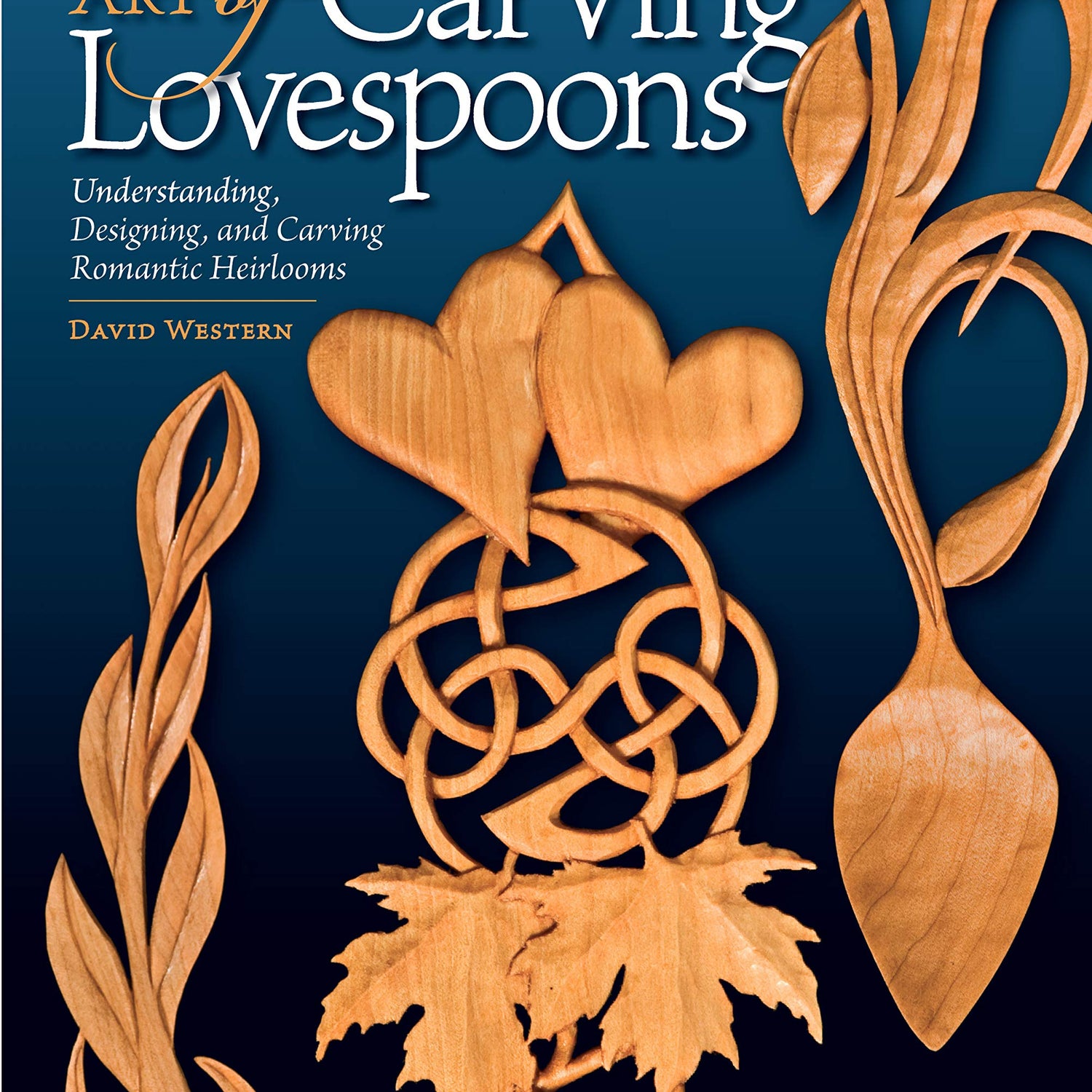 Fine Art of Carving Lovespoons: Understanding, Designing, and Carving Romantic Heirlooms (Fox Chapel Publishing) 15 Patterns, Step-by-Step Design Originals